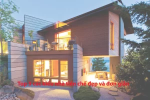 Top 5 các kiểu nhà tiền chế đẹp và đơn giản