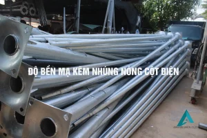 Độ bền mạ kẽm nhúng nóng cột điện: Giải pháp tối ưu cho doanh nghiệp hạ tầng